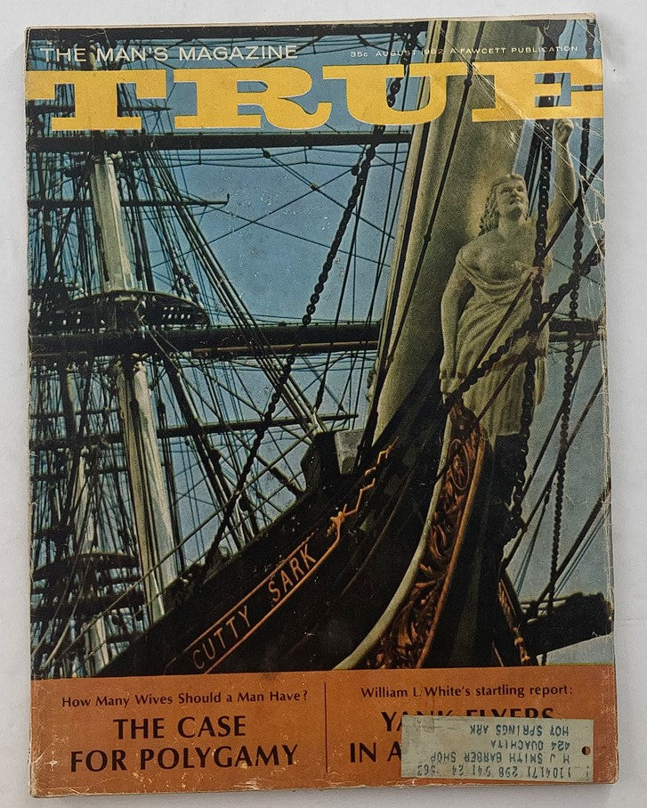 Vintage True Magazine August 1962 cover featuring the title 'True', with an image of the Cutty Sark ship and the cover story 'Brave Yanks in a Moscow Jail', highlighting cultural themes of the early 1960s.