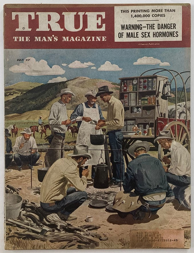 Cover of VTG True The Man's Magazine from July 1948, Volume 23, Issue #134, featuring a colorful Chuck-Wagon scene depicting cowboys cooking outdoors.