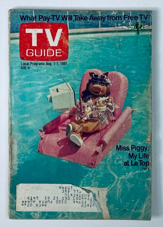 Cover of TV Guide Magazine from August 1, 1981 featuring Miss Piggy relaxing on a pool float, highlighting the article 'Miss Piggy: My Life at Le Top' and elements of 1980s pop culture.