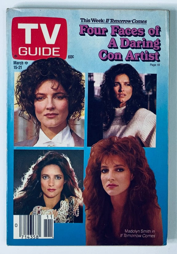 TV Guide Magazine March 15 1986 featuring Madolyn Smith Osborne on the cover. The cover highlights multiple images of the actress with the headline 'Four Faces of A Daring Con Artist' and promotes the show 'If Tomorrow Comes'. Perfect for vintage magazine collectors.
