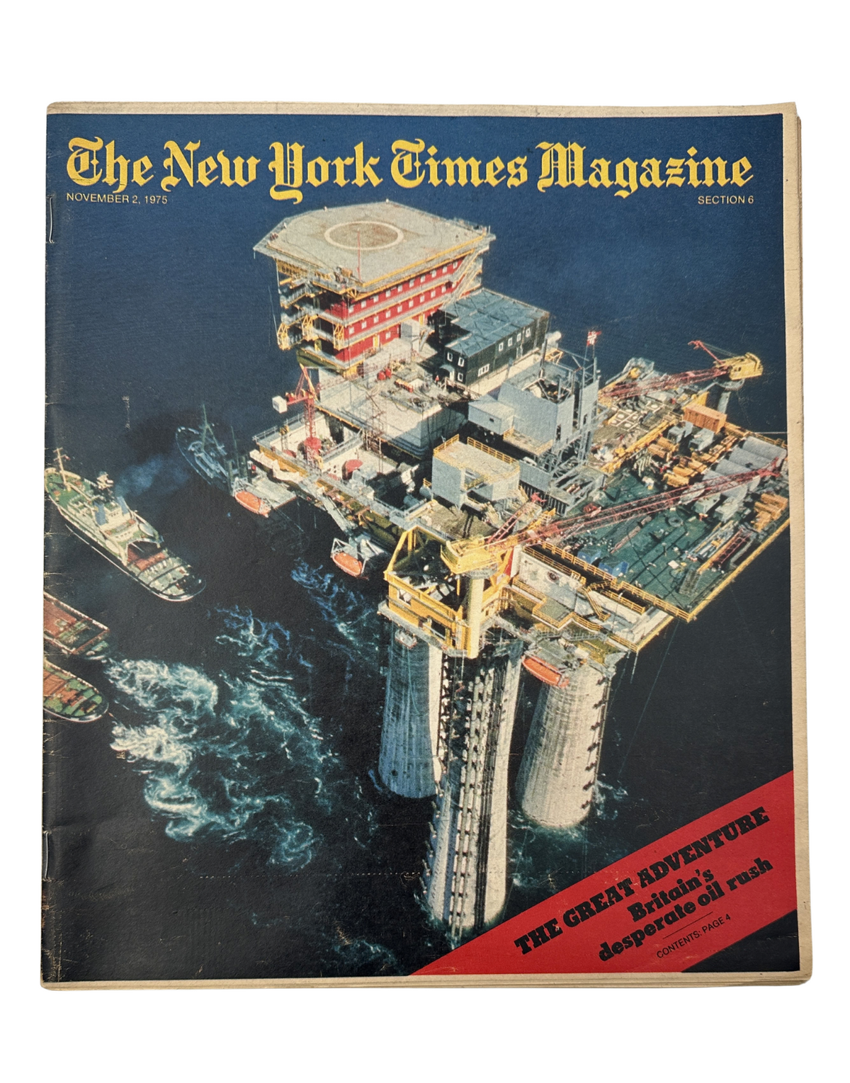 Cover of The New York Times Magazine from November 2, 1975, featuring a large offshore oil rig in the North Sea, illustrating the theme of Britain's oil adventures.