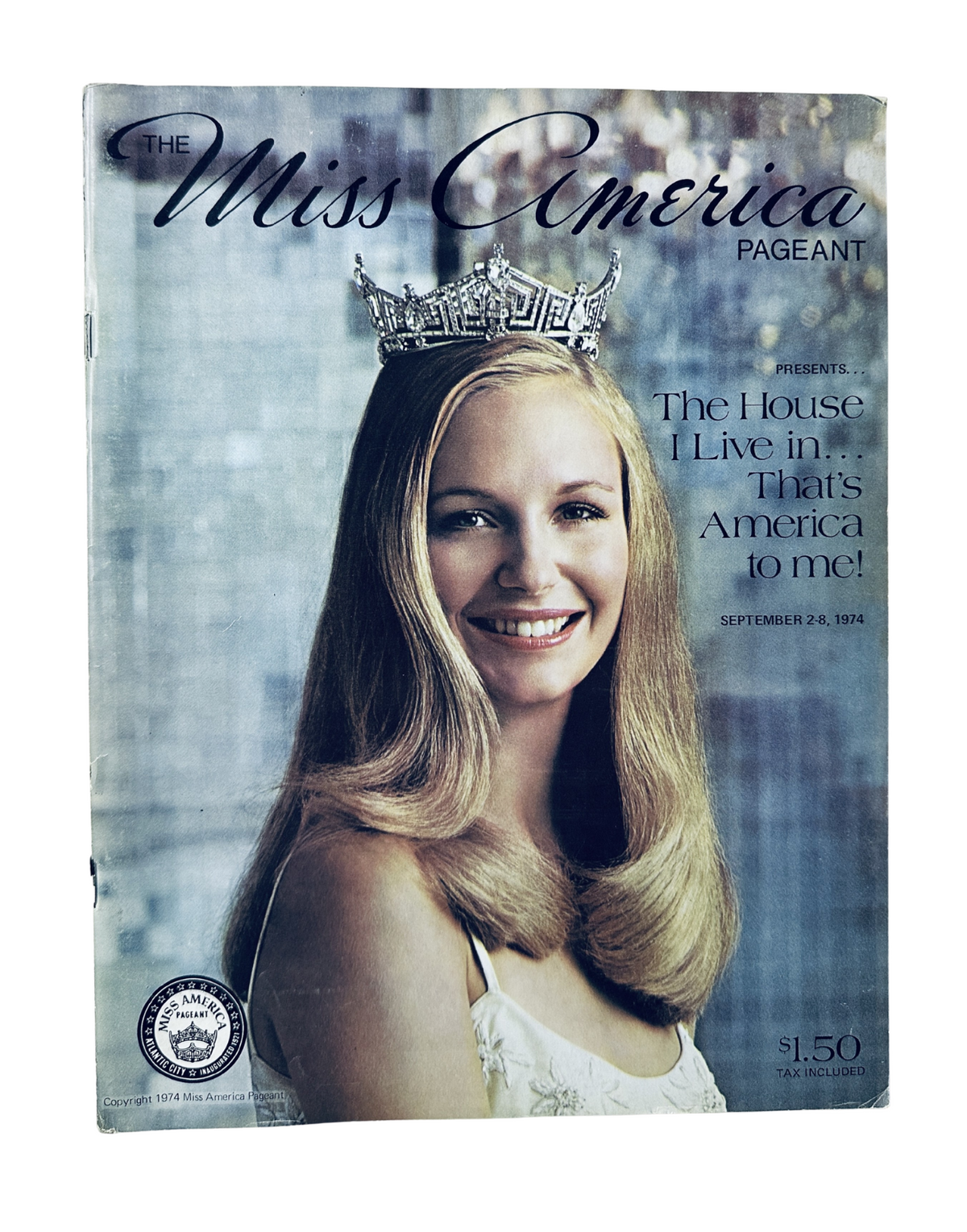 Cover of Miss America Pageant Magazine September 2–8, 1974 featuring Rebecca Ann King with crown, showcasing the title 'The House I Live In. That's America to Me!'.