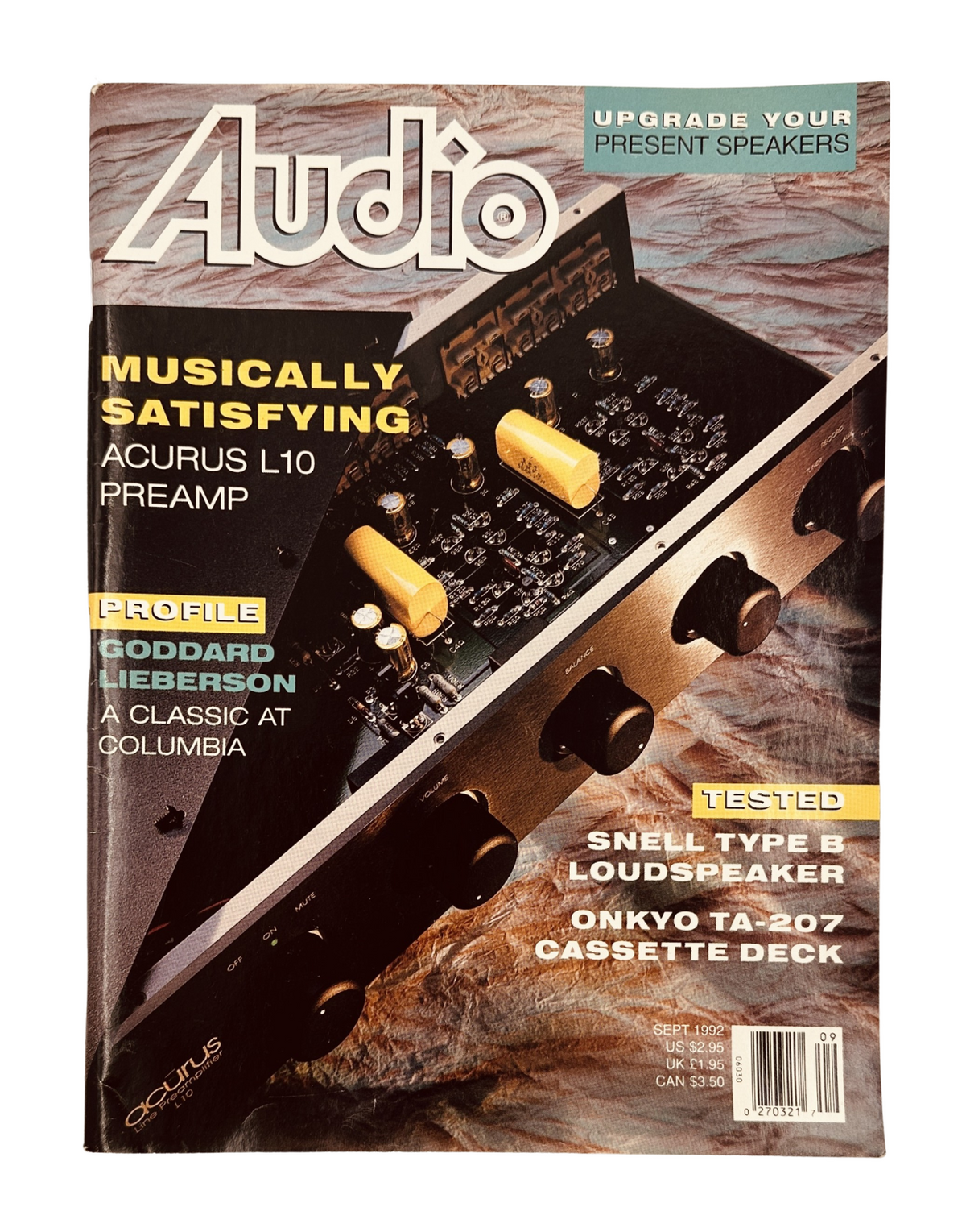 Cover of Audio Magazine September 1992 featuring the Acurus L10 preamp and Onkyo TA-207 cassette deck. Highlights include a profile of Goddard Lieberson and the tagline 'Musically Satisfying'.