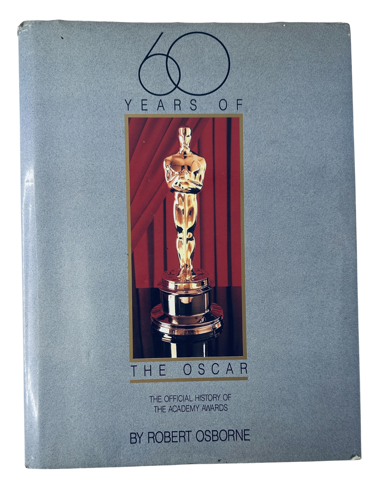 Cover image of '60 Years of the Oscar: The Official History of the Academy Awards' book by Robert Osborne, showcasing the iconic Oscar statuette.