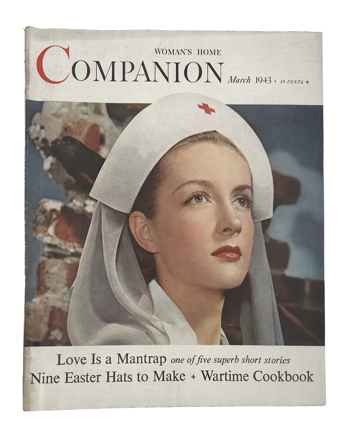 Woman's Home Companion Magazine March 1943 cover featuring a model in a nurse's outfit with a white veil, promoting 'Love Is a Mantrap' and highlighting 'Nine Easter Hats to Make' and 'Wartime Cookbook.'