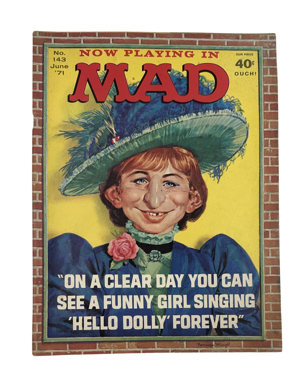 Cover of MAD Magazine No. 143, June 1971 featuring a caricatured character with a blue hat, presenting the phrase 'On A Clear Day You Can See A Funny Girl Singing Hello Dolly Forever' for sale at 40 cents.