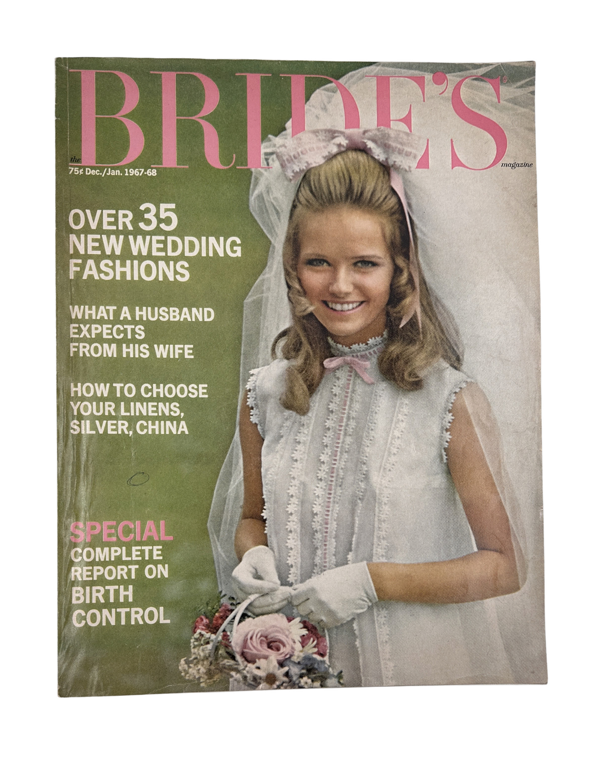 Cover of Bride's Magazine December/January 1967-68 featuring a smiling bride wearing a lace dress, gloves, and floral bouquet, highlighting wedding fashions, expectations from husbands, and a special report on birth control.