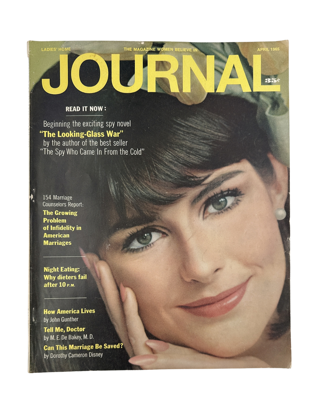 Cover of Ladies' Home Journal Magazine April 1965, featuring articles on The Looking-Glass War, Night Eating, and insights by John Gunther and M.E. DeBakey.