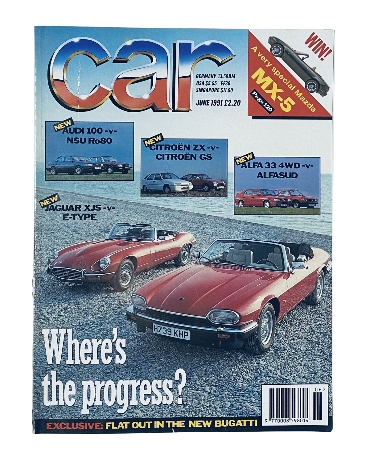 Car Magazine June 1991 featuring the Jaguar XJS and E-Type on the cover, with a bold question, "Where's the progress?" The magazine showcases reviews of various cars, including Audi 100 and Citroen ZX.