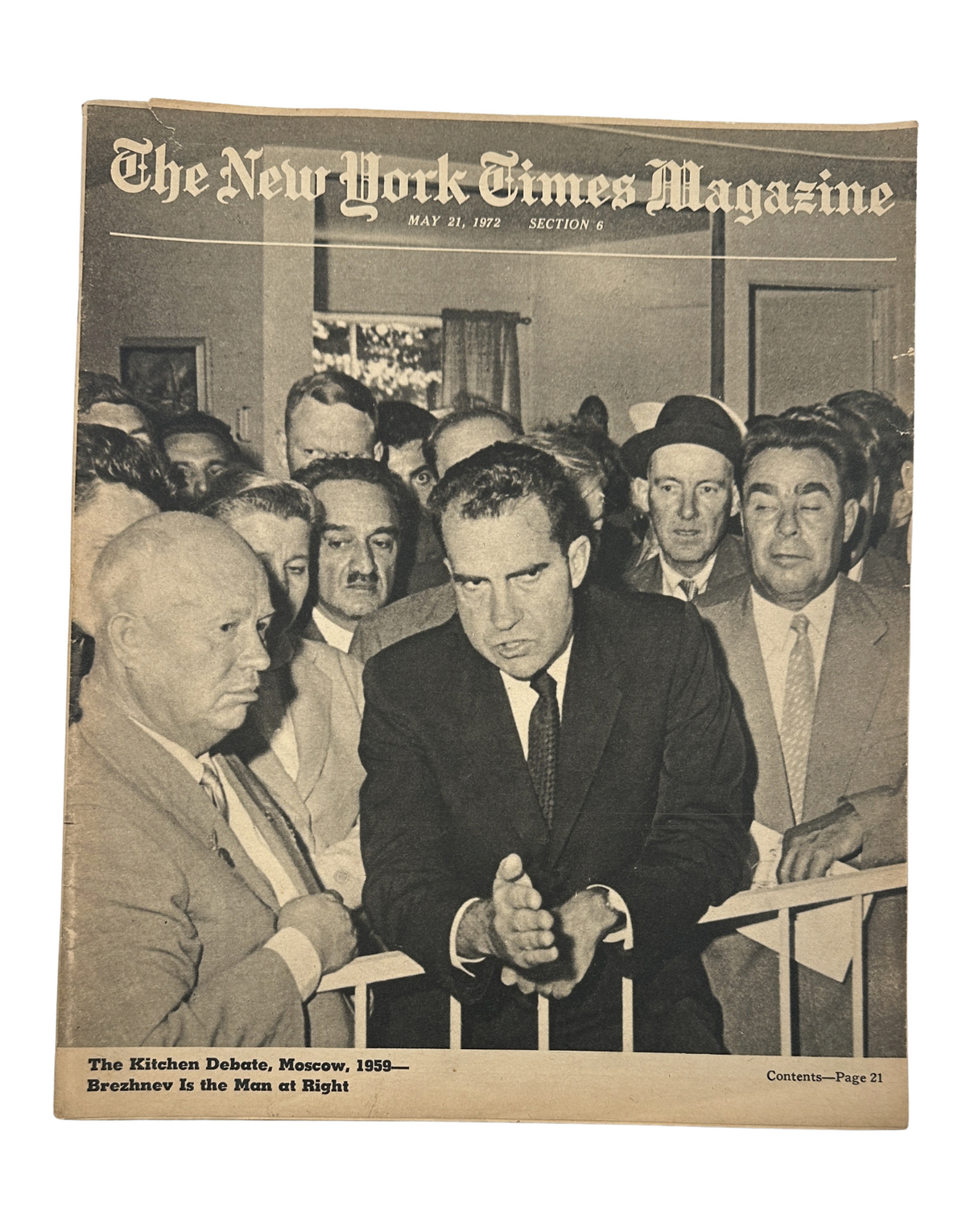 The New York Times Magazine May 21, 1972 Nixon Khrushchev Brezhnev Cover showcasing Richard Nixon in a prominent standing position during the kitchen debate in Moscow, with Leonid Brezhnev and others visible in a crowd.