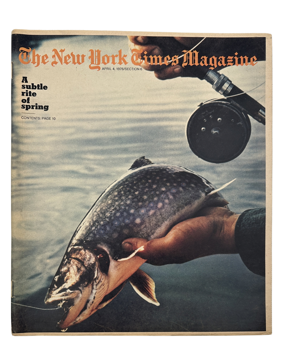 Cover of The New York Times Magazine April 4, 1976 featuring a brook trout being held by a fisherman, showcasing the theme 'A subtle rite of spring'.