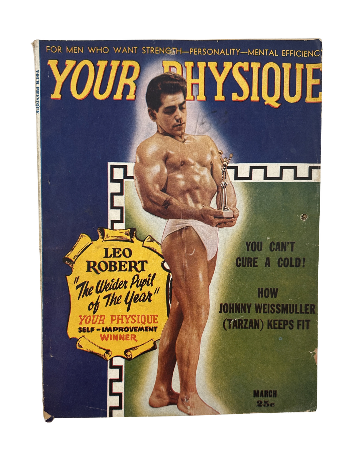 Cover of Your Physique Magazine March 1948 featuring Leo Robert, showcasing bodybuilding and physical fitness, with a focus on Johnny Weissmuller's fitness tips.