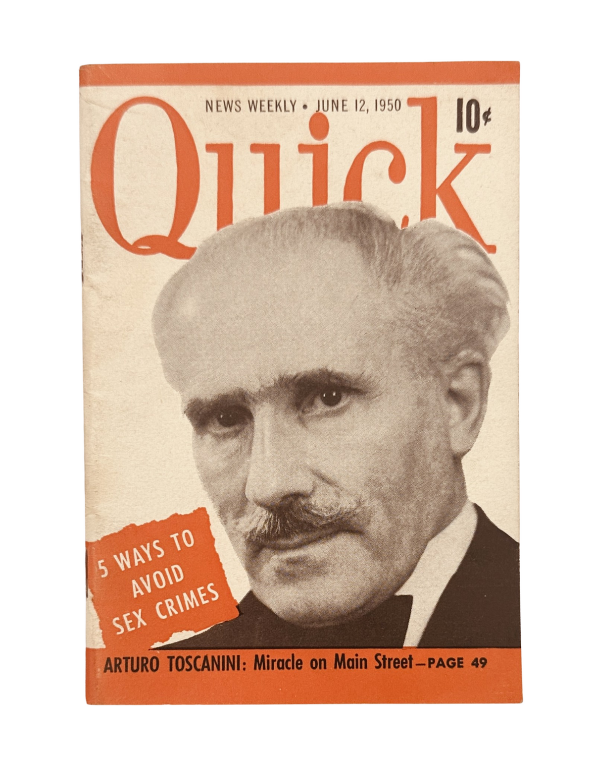 Cover of Quick Magazine dated June 12, 1950 featuring Arturo Toscanini with a headline about avoiding sex crimes.