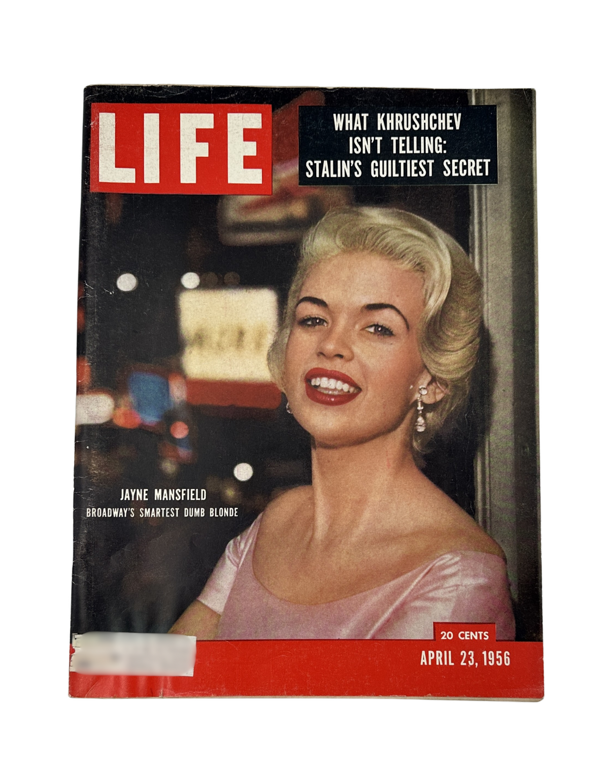 Cover of Life Magazine dated April 23, 1956 featuring actress Jayne Mansfield, with the headline on what Khrushchev isn't telling about Stalin's guilty secret, showcasing Jayne Mansfield as Broadway's smartest dumb blonde.