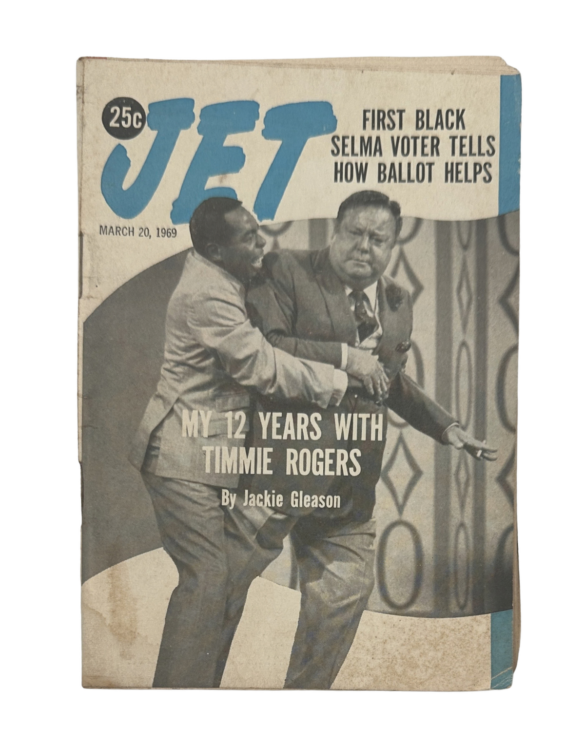 Cover of Jet Magazine dated March 20, 1969 featuring Timmie Rogers and Jackie Gleason, highlighting the first black Selma voter and the importance of voting.