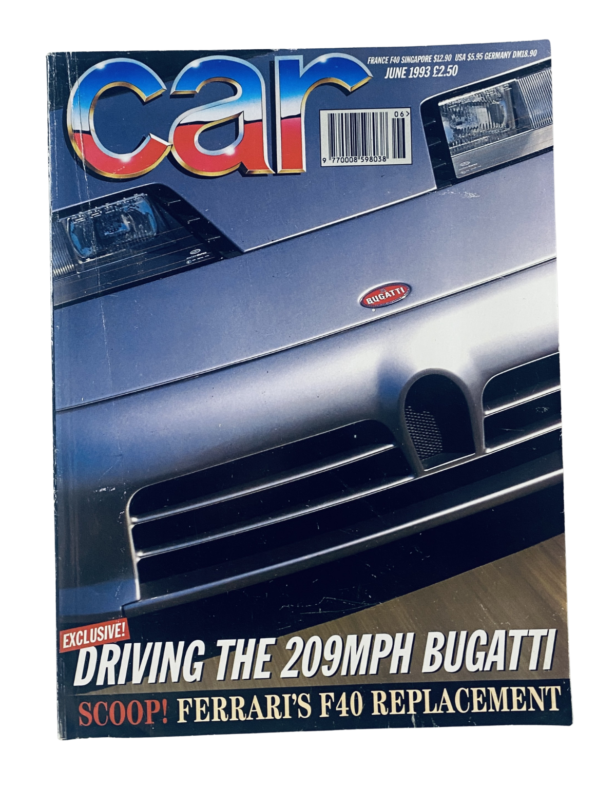 Cover of Car Magazine, June 1993, featuring an exclusive article on driving the 209mph Bugatti, also discussing Ferrari's F40 replacement.