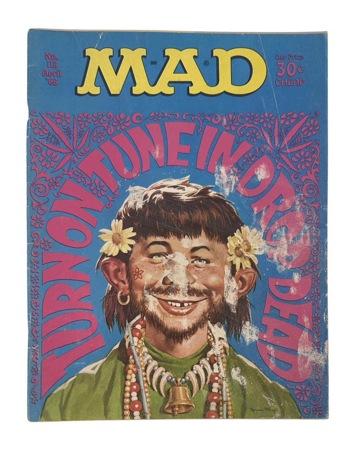 MAD Magazine No. 118 from April 1968 featuring a colorful cover illustration titled 'Turn On, Tune In, Drop Dead' with a cartoon character adorned in beads and flowers.