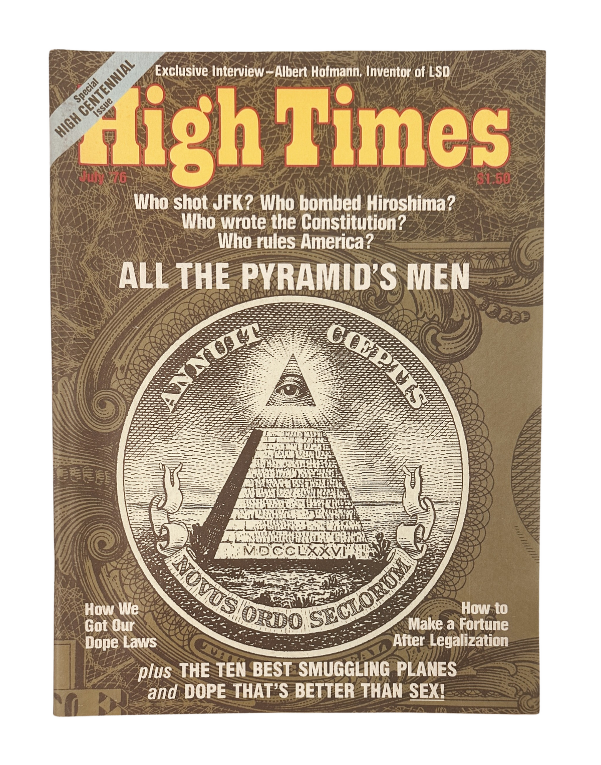 High Times Magazine July 1976 featuring an exclusive interview with Albert Hofmann, the inventor of LSD, with the headline discussing smuggling planes and articles on dope laws and legalization.