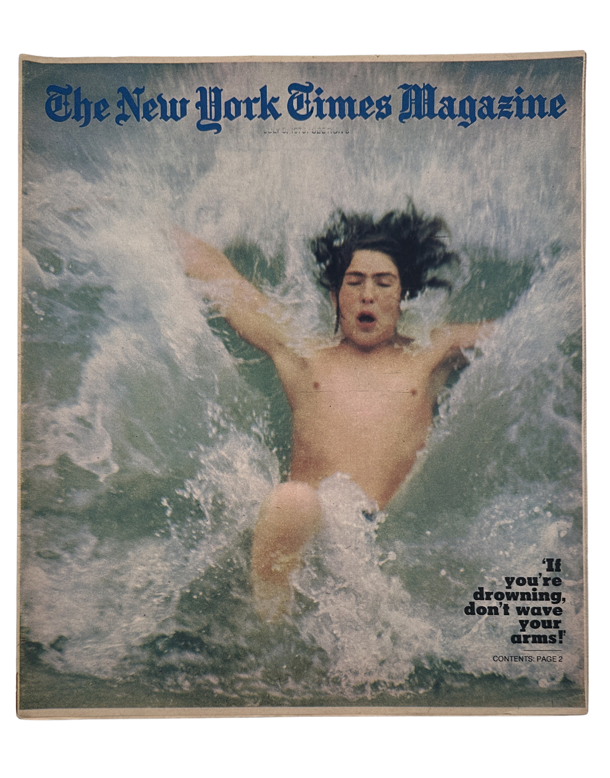 Cover of The New York Times Magazine from July 6, 1975, featuring a dramatic image of a young swimmer amidst ocean waves, illustrating the dangers of drowning with the tagline, 'If you’re drowning, don’t wave your arms!'