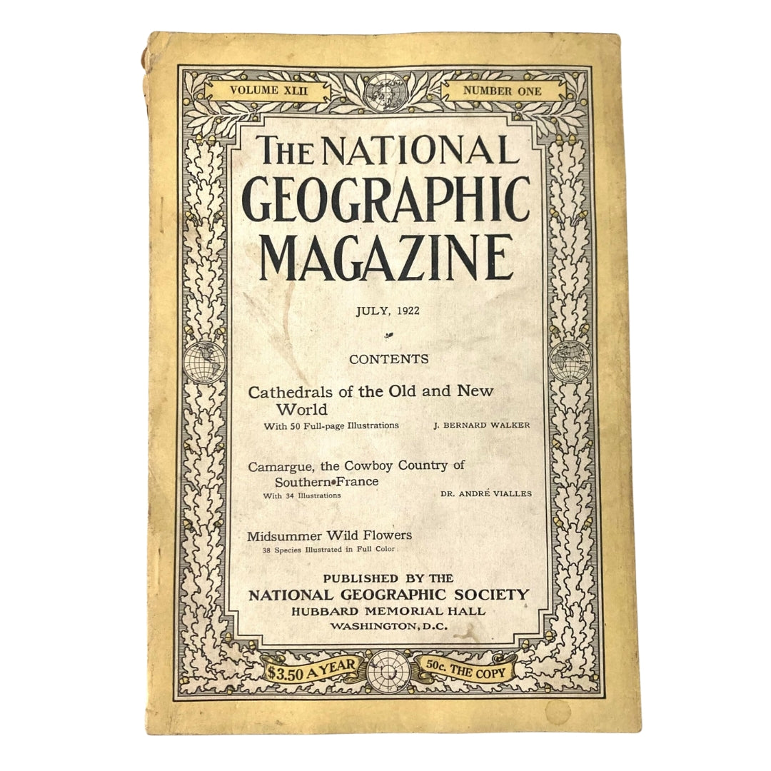 Cover of VTG The National Geographic Magazine July 1922 featuring contents such as Cathedrals of the Old and New World and Midsummer Wild Flowers.