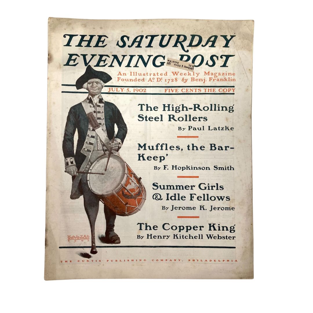 Cover of Saturday Evening Post Magazine from July 5, 1902 featuring The Copper King, with illustrations and articles including 'The High-Rolling Steel Rollers', and 'Summer Girls & Idle Fellows'.