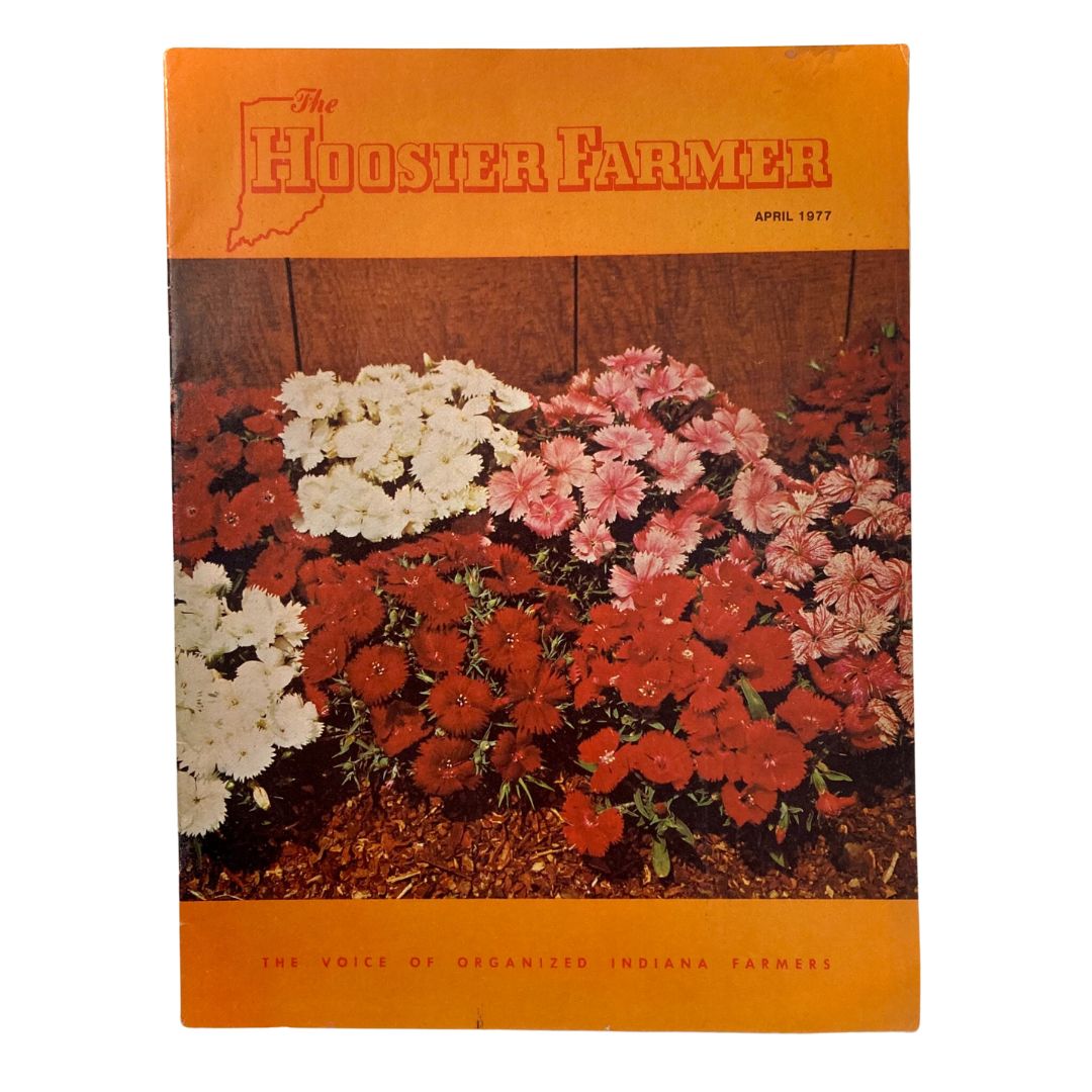Cover of VTG The Hoosier Farmer Magazine from April 1977 featuring vibrant flowers, celebrating the themes of spring and summer, a nostalgic piece of agricultural history.