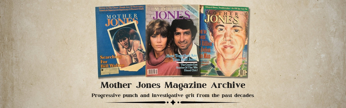 Mother Jones Magazine