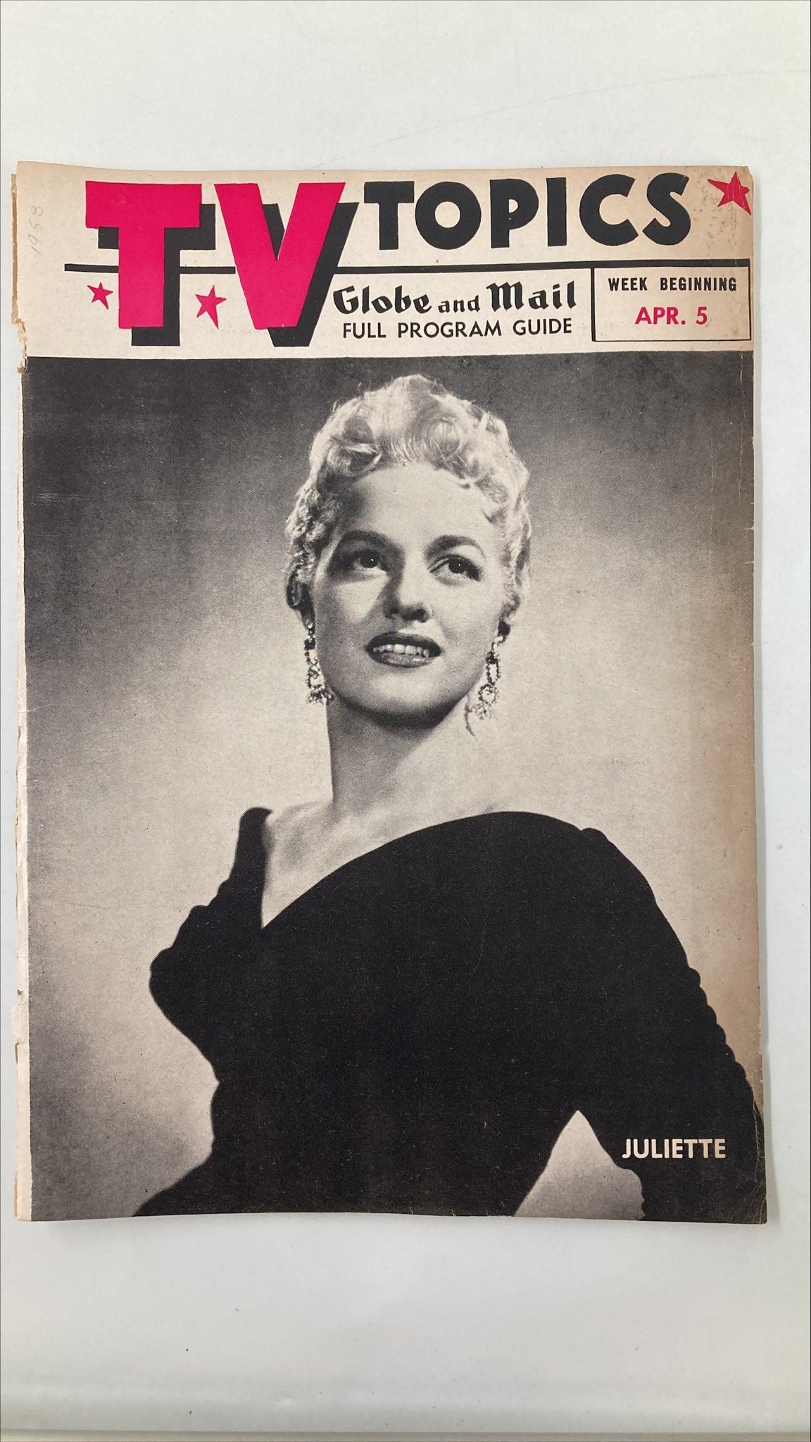 TV Topics Globe and Mail Magazine from April 5, 1958 featuring Juliette on the cover. Vintage TV magazine with classic design.