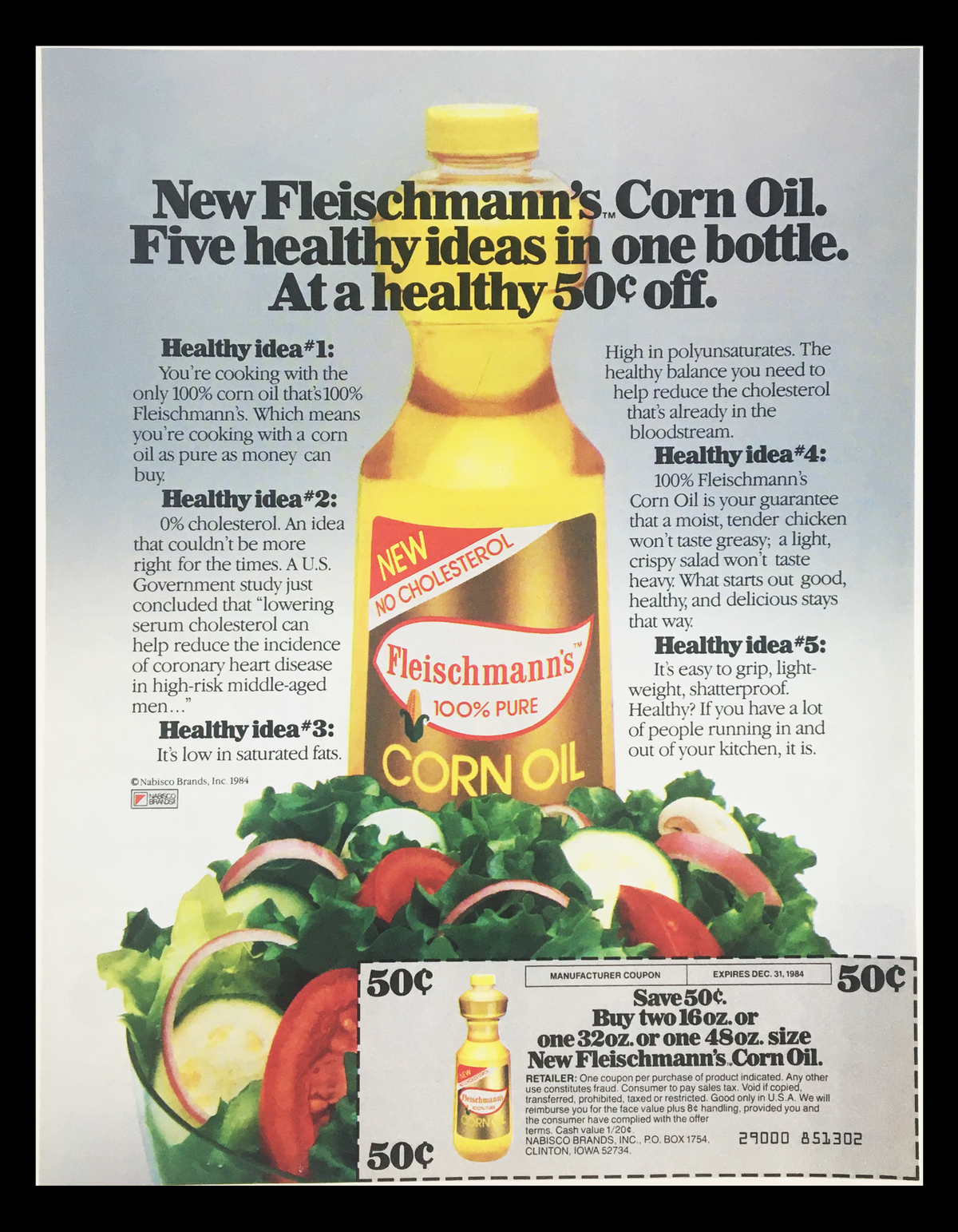 1984 Fleischmann's Pure Corn Oil Circular Coupon Advertisement showcasing a bottle of corn oil with healthy cooking ideas. The ad emphasizes benefits like no cholesterol and offers a coupon for discounts on purchases.