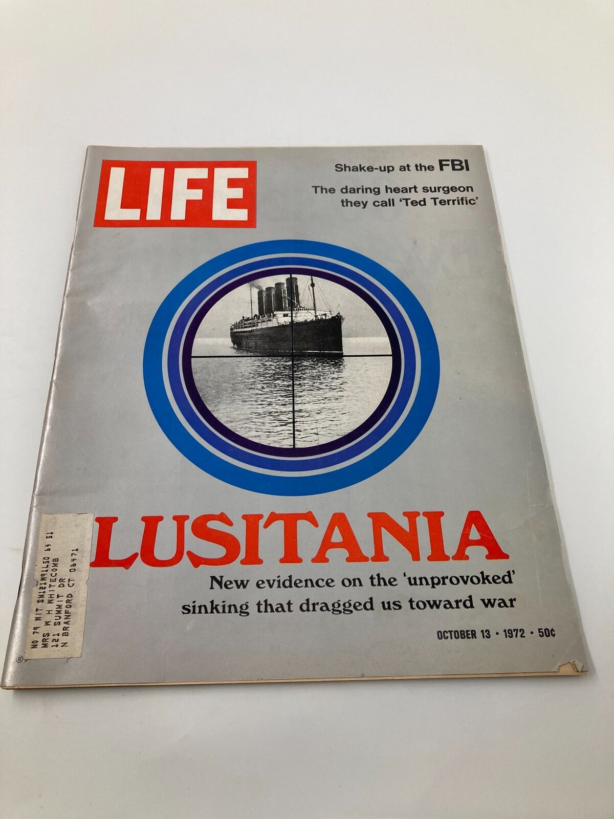 Close-up view of the VTG Life Magazine October 13 1972 cover showcasing the Lusitania, emphasizing the title 'New Evidence on The 'Unprovoked' sinking that dragged us toward war.' Reflects vintage style and historical context.