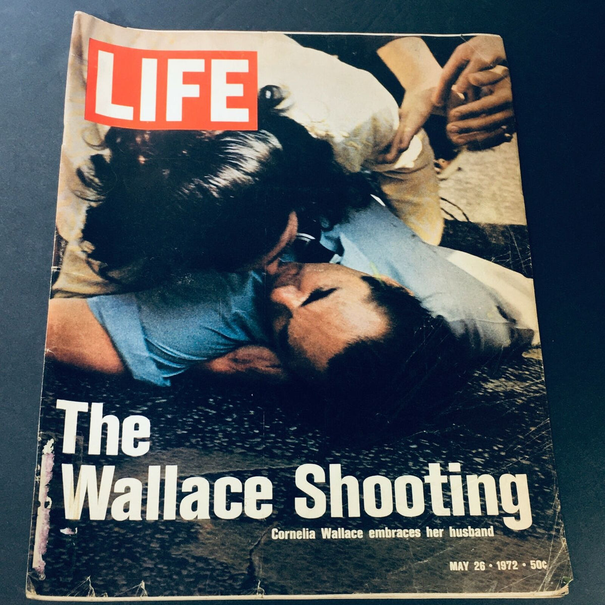 Vintage Life Magazine cover from May 26, 1972, featuring 'The Wallace Shooting' with Cornelia Wallace embracing her husband, highlighting a significant historical event.