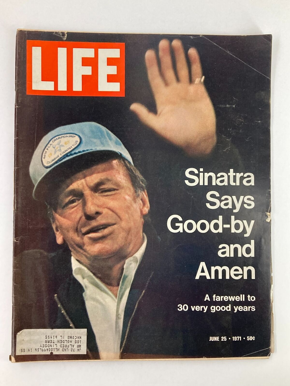 Cover of Life Magazine from June 25, 1971 featuring Frank Sinatra, titled 'Sinatra Says Good-by and Amen', highlighting his farewell with a raised hand gesture.