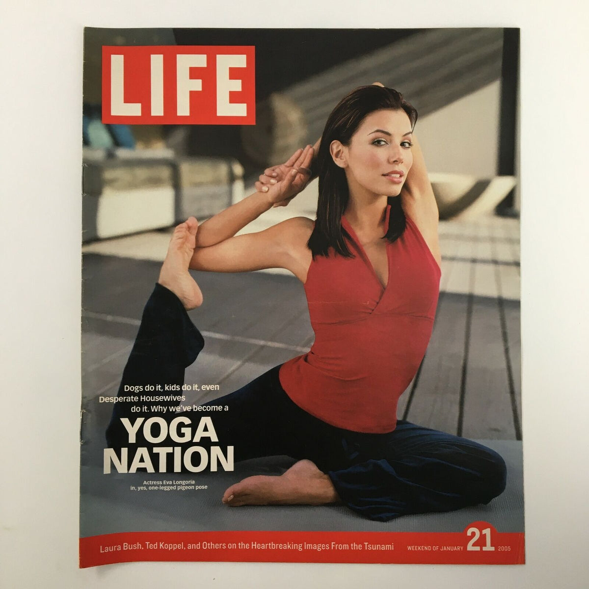 Cover of Life Magazine Newspaper Insert featuring Eva Longoria practicing yoga for Yoga Nation, dated January 21, 2005.