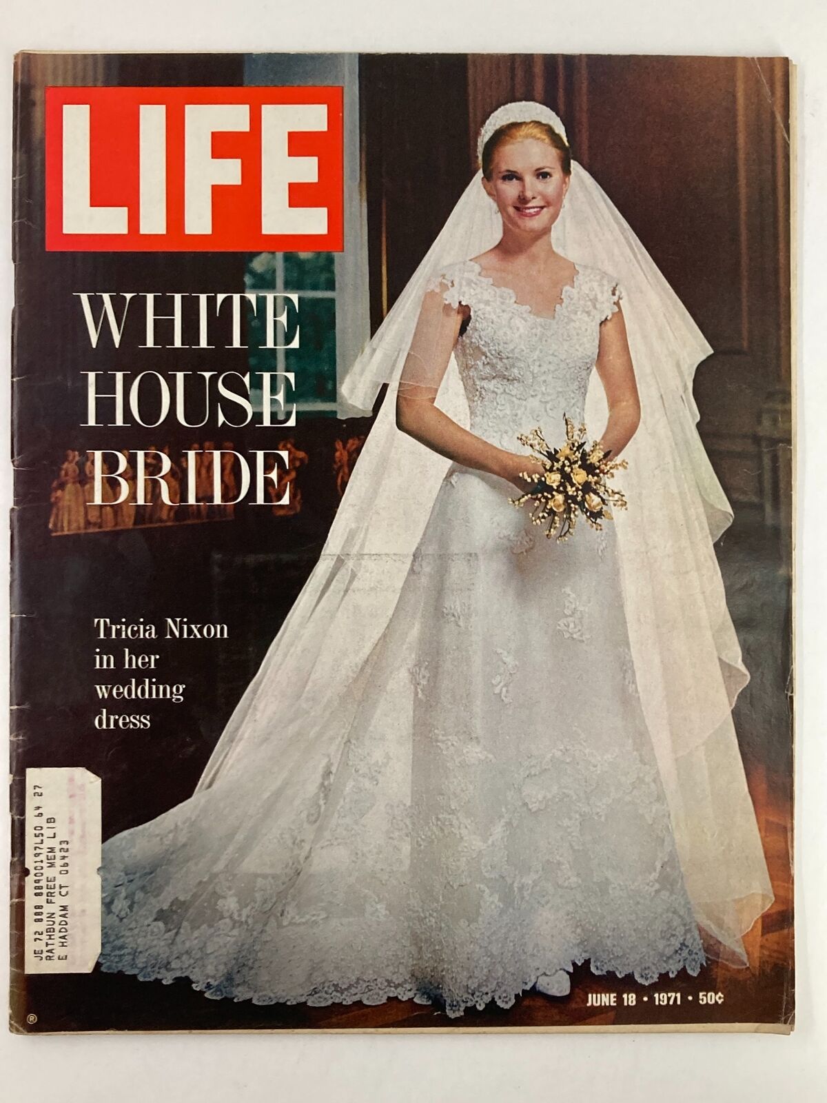 Cover of VTG Life Magazine June 18 1971 featuring Tricia Nixon in her wedding dress at the White House, highlighting the phrase 'WHITE HOUSE BRIDE'.