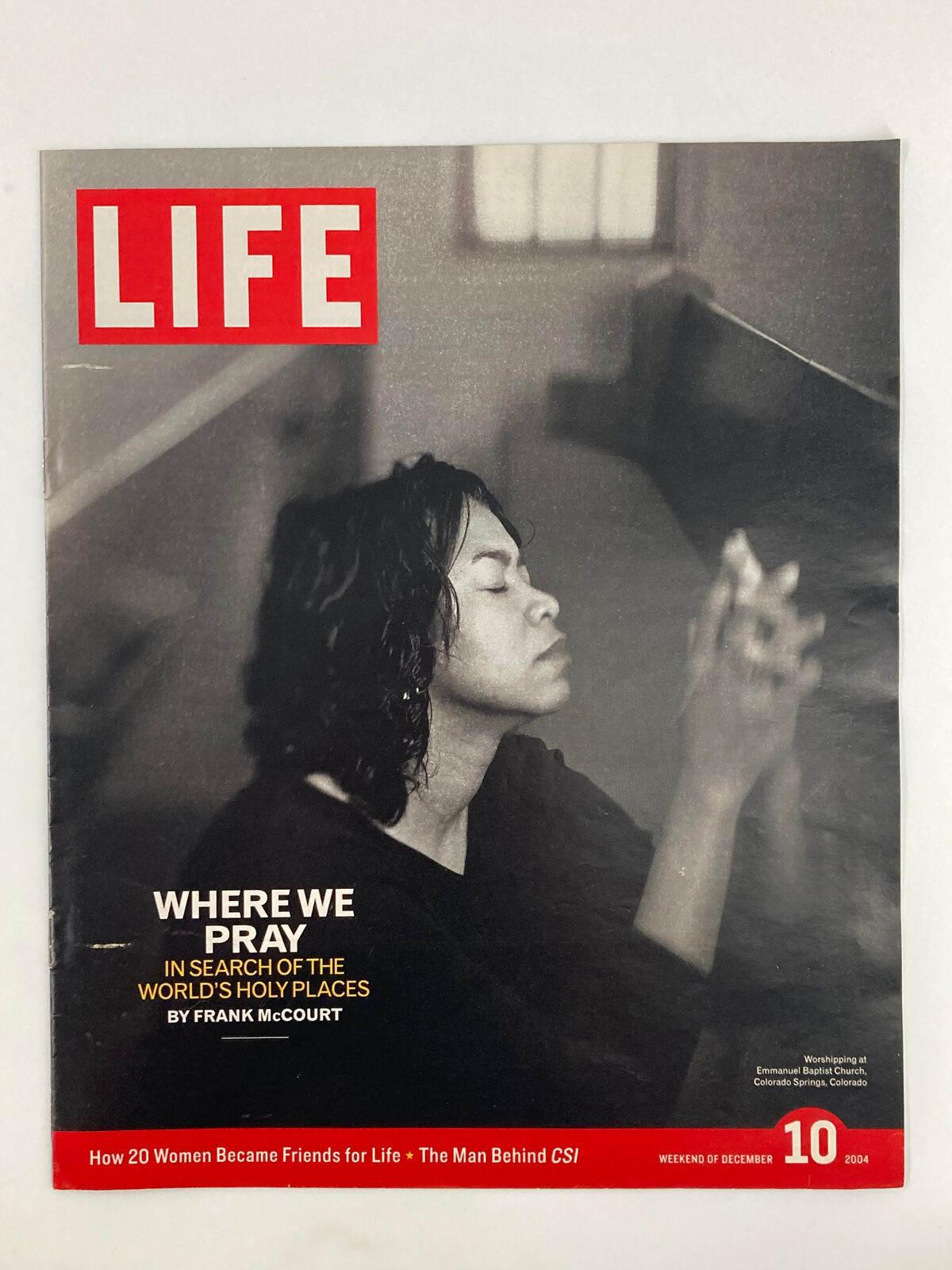 Life Magazine Insert titled 'Where We Pray' dated December 10, 2004, featuring a woman praying, reflecting themes of spirituality and community.