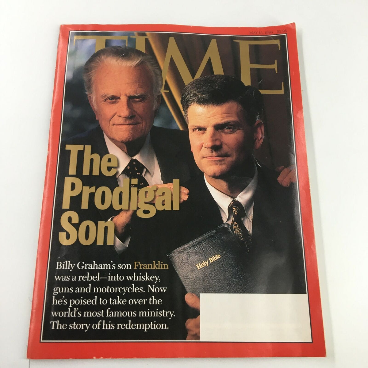 Time Magazine cover from May 13, 1996, featuring Billy Graham and his Prodigal Son, Franklin Graham, highlighting the themes of redemption and faith.