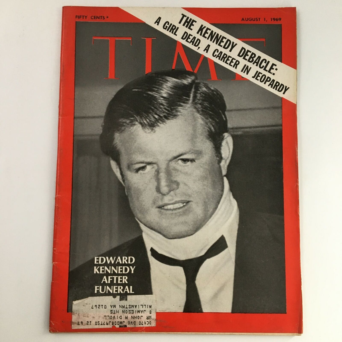 Time Magazine August 1 1969 Vol 94 #5 featuring Edward Kennedy on the cover, highlighting the Kennedy Debacle and the Chappaquiddick incident, with a prominent address label and minor wear visible.