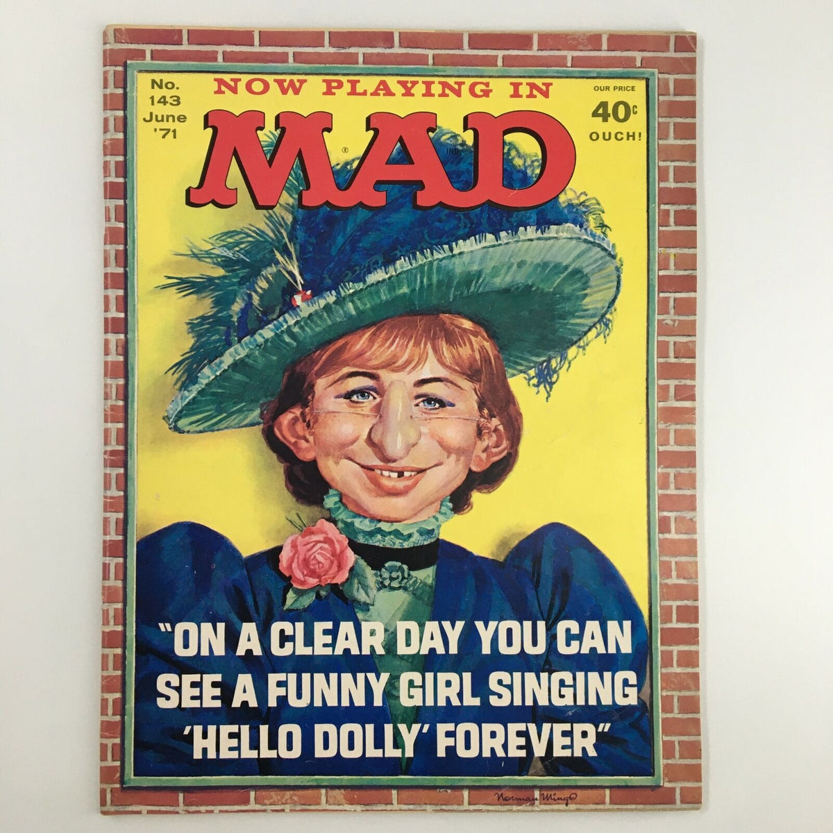 Mad Magazine June 1971 No. 143 featuring the humorous cover 'Hello Dolly Forever' showcasing a caricature of a girl wearing a large blue hat, surrounded by colorful flowers, highlighting the magazine's iconic satire and nostalgic appeal.