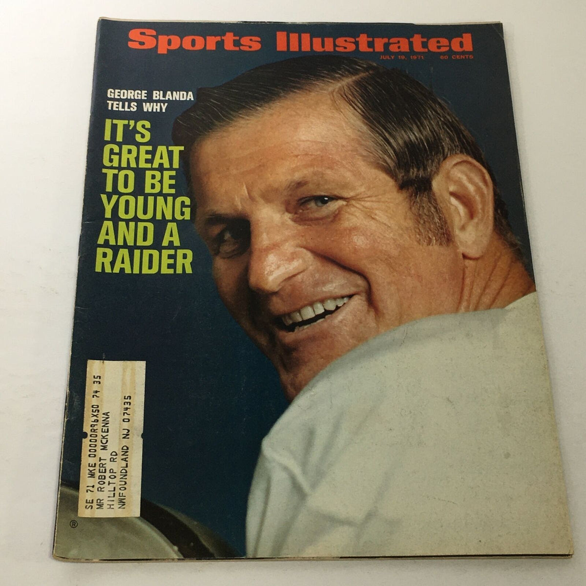 Cover of Sports Illustrated from July 19, 1971 featuring George Blanda with the headline 'It's Great to Be Young and a Raider'. The magazine reflects on Blanda's career in sports and showcases a nostalgic design.
