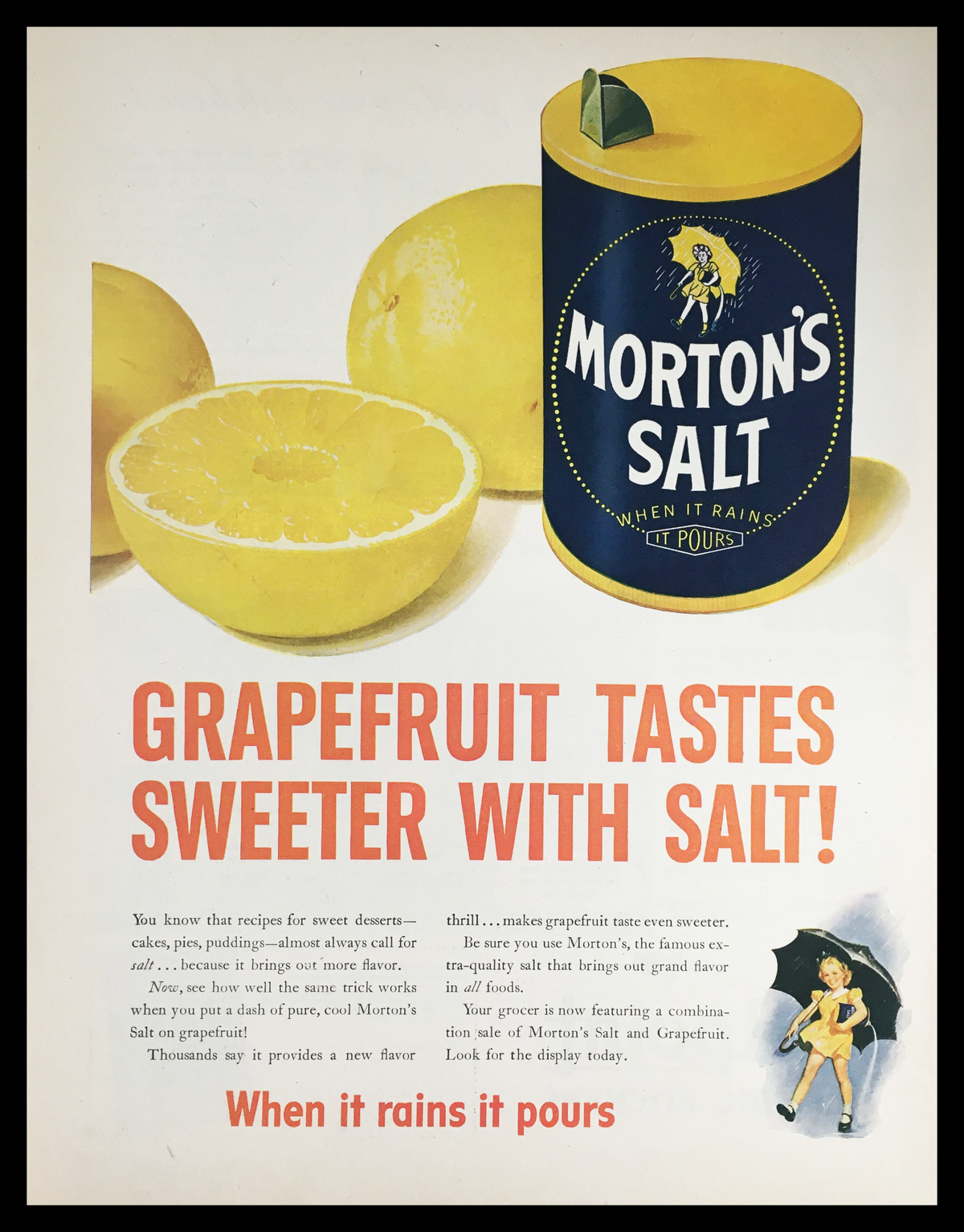 1945 Morton's Salt and Grapefruit Vintage Print Ad featuring a stylish graphic design, showcasing a can of Morton's Salt alongside vibrant grapefruit, with the tagline 'Grapefruit tastes sweeter with salt!' and an illustration of a woman in a yellow dress holding an umbrella, reflecting mid-20th century advertising aesthetics.