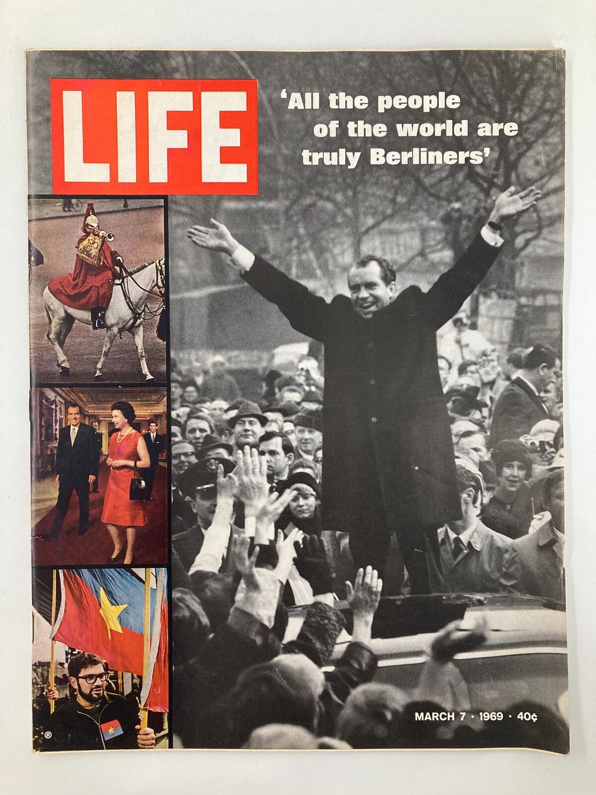 Cover of VTG Life Magazine dated March 7, 1969, featuring Richard Nixon with the headline 'All the people of the world are truly Berliners'. Images of a parade, notable figures, and crowds visible, capturing the political essence of the era.