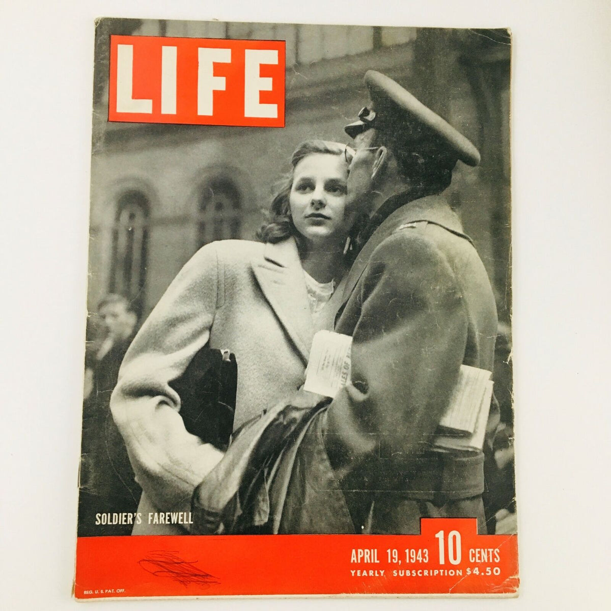  VTG Life Magazine April 19 1943 A Soldier Bids Farewell To His Lover featuring a poignant black and white cover image of a soldier bidding farewell to his lover.