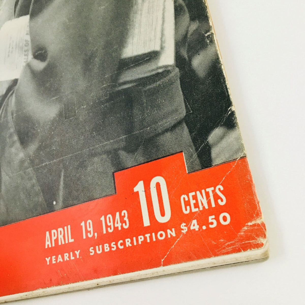 Close-up detail of the publication date and price on the VTG Life Magazine April 19 1943 A Soldier Bids Farewell To His Lover featuring '10 Cents' and 'Yearly Subscription $4.50'.