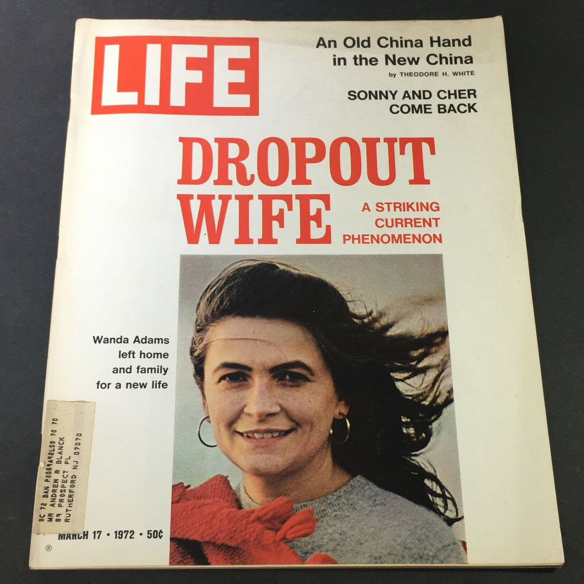 Cover of Life Magazine March 17, 1972 featuring Dropout Wife Wanda Adams, along with articles on Sonny and Cher. The magazine showcases a striking image of Wanda Adams with the title 'DROPOUT WIFE' boldly displayed.