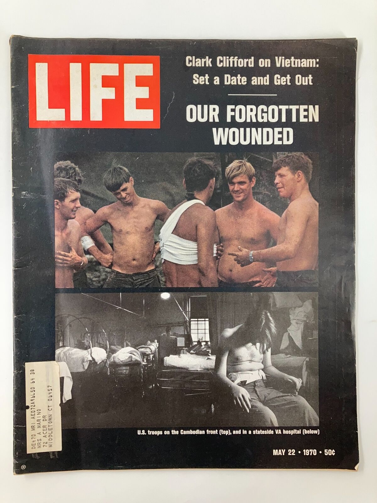Cover of the vintage Life Magazine dated May 22, 1970, featuring U.S. troops on the Cambodian front and a visual representation of VA hospital patients. The cover includes a title highlighting 'Our Forgotten Wounded' and showcases photographs related to veterans during the Vietnam War era.