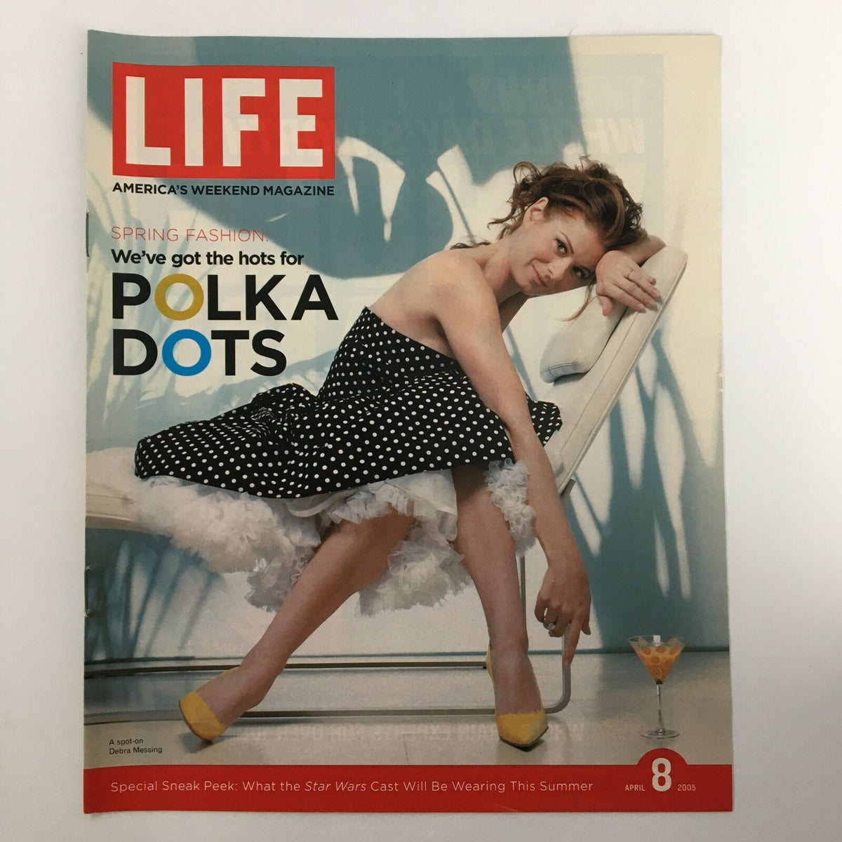 Life Magazine Newspaper Insert featuring Debra Messing, dated April 8, 2005, showcasing a stylish polka dot dress and summer fashion theme.