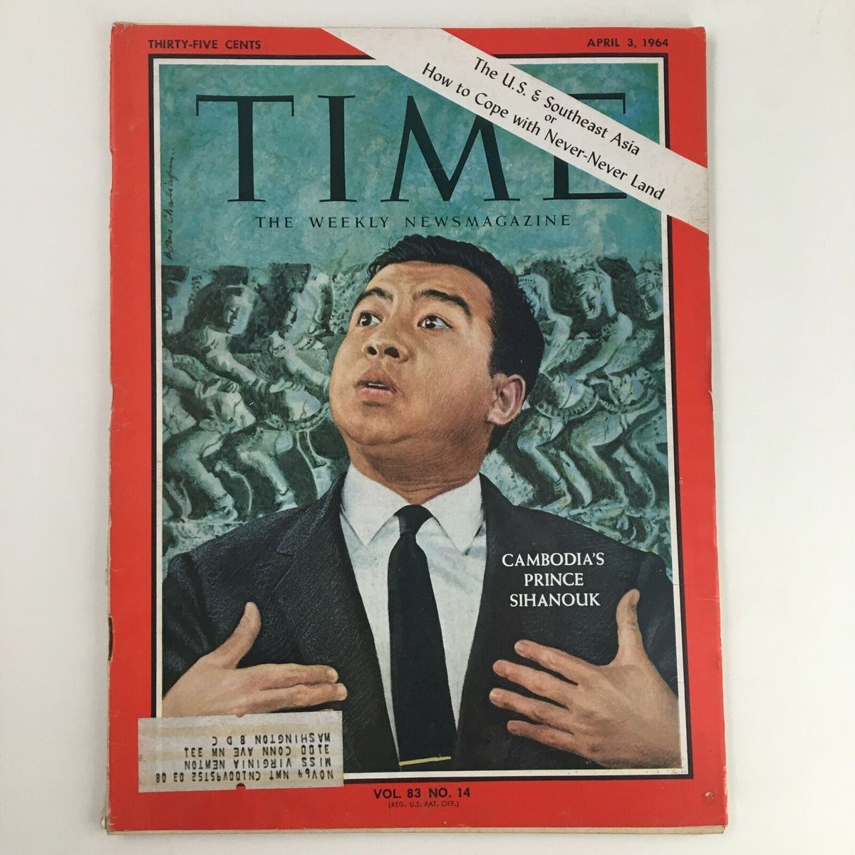 Time Magazine April 3 1964 Vol. 83 No. 14 featuring a cover story on Cambodia's Prince Sihanouk with a colorful illustration and a headline about the U.S. and Southeast Asia.