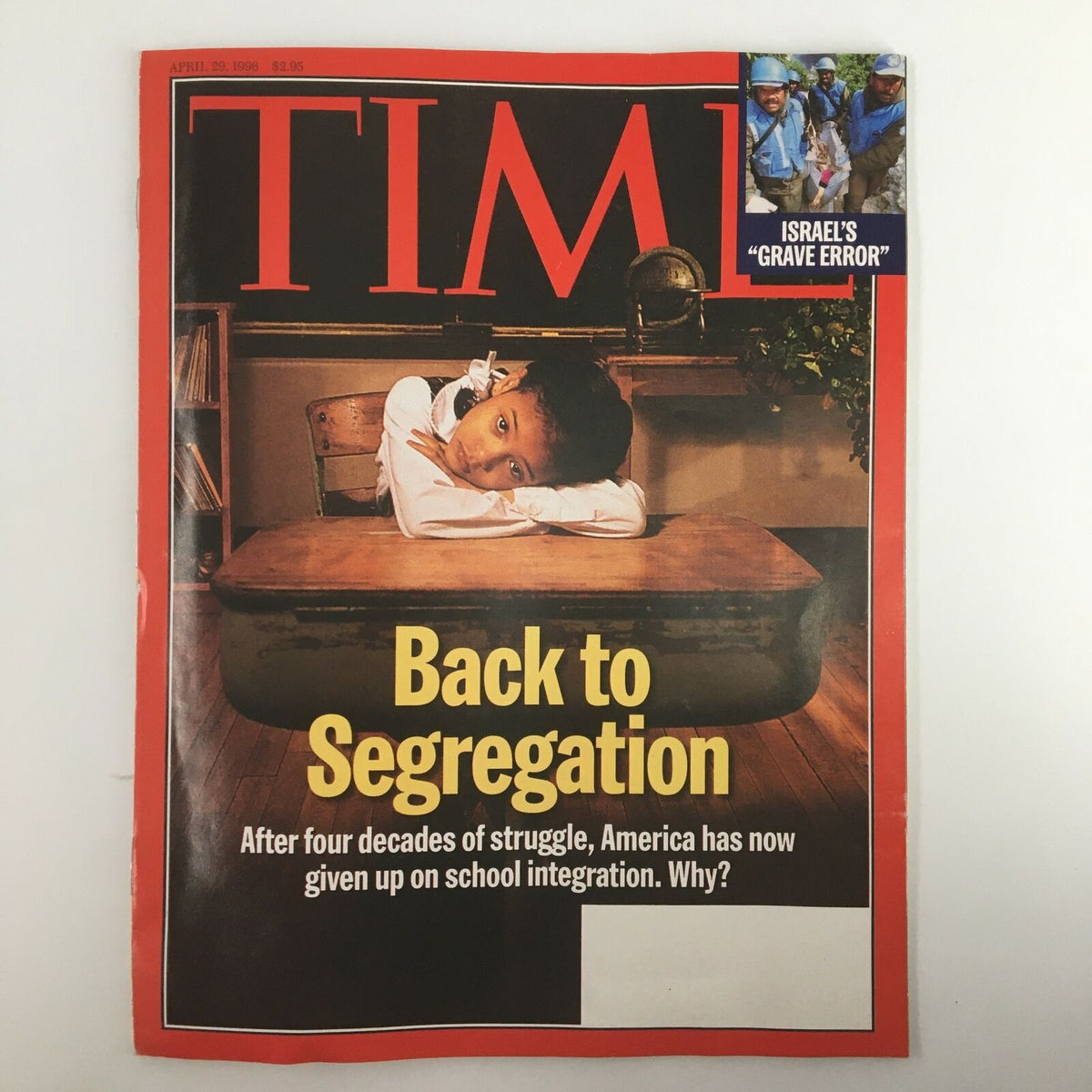Time Magazine April 29 1996 cover featuring the title 'Back to Segregation' with a child resting on a desk and a headline about Israel's 'Grave Error', highlighting significant societal issues addressed in the publication.