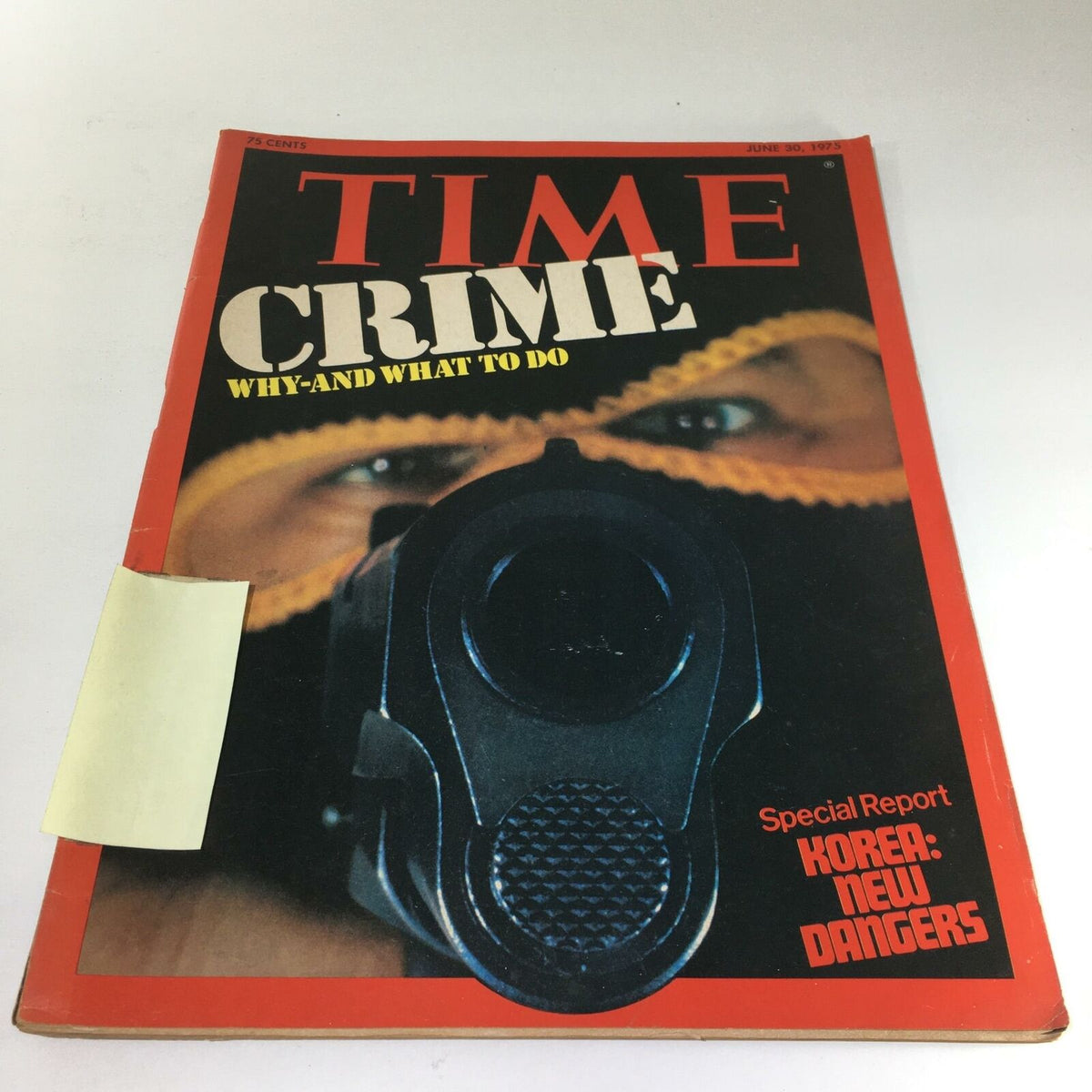 Cover of Time Magazine from June 30, 1975, featuring a bold title 'Crime: Why And What To Do' with an image of a gun and a masked figure, and a special report on 'Korea: New Dangers'.