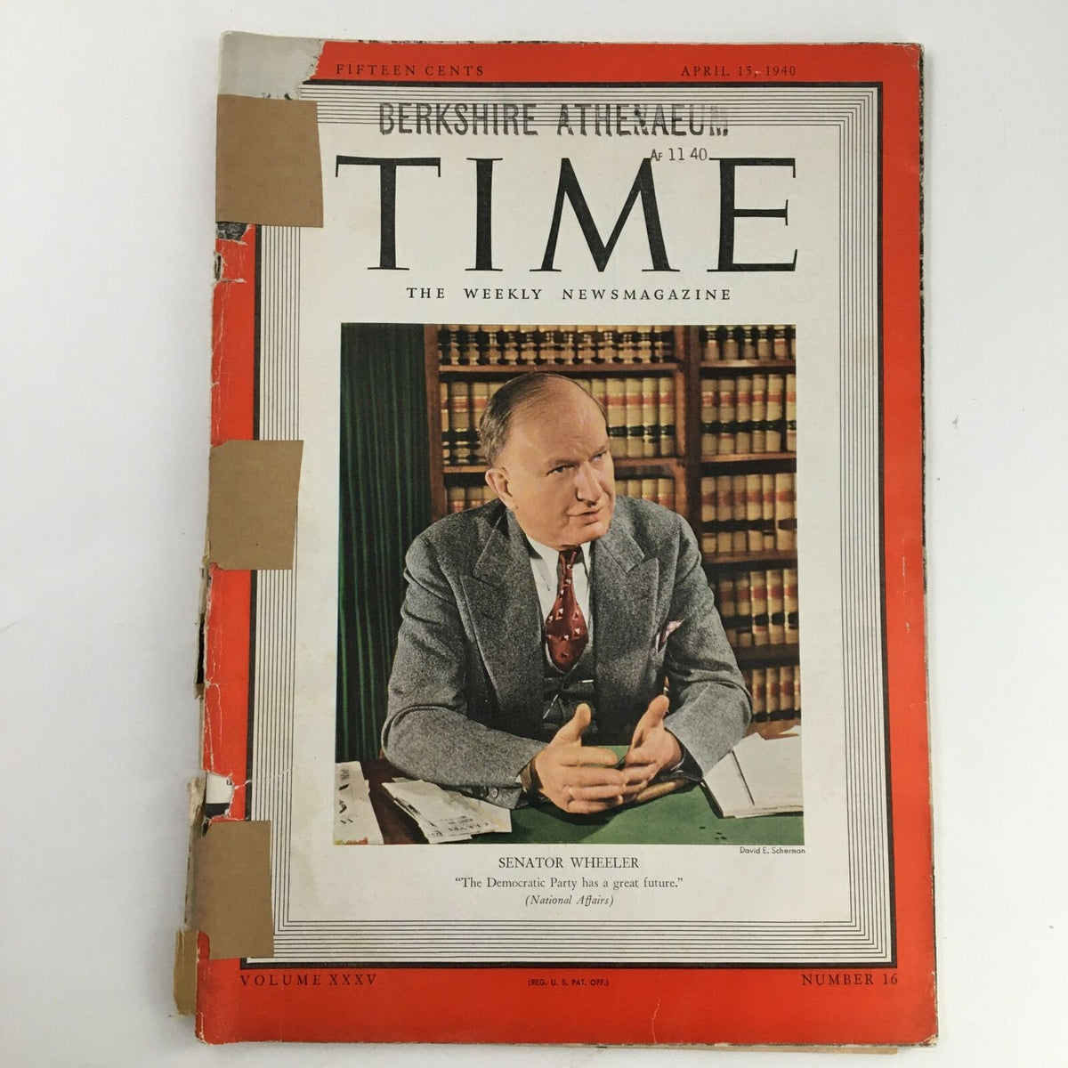 Cover of Time Magazine dated April 15, 1940, Vol 35 #16 featuring former Senator Burton K. Wheeler, showcasing him seated with a background of law books and a quote about the Democratic Party.